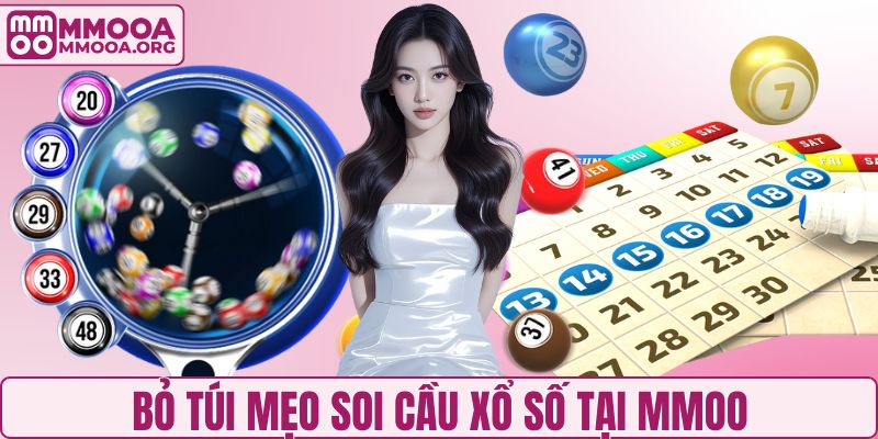 Bỏ túi mẹo soi cầu xổ số tại MMOO