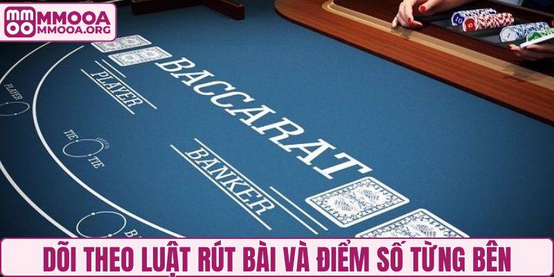 Dõi theo luật rút bài và điểm số từng bên