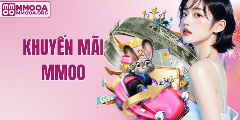 Khuyến Mãi MMOO - Nhận Thưởng Hấp Dẫn Cho Từng Lượt Chơi