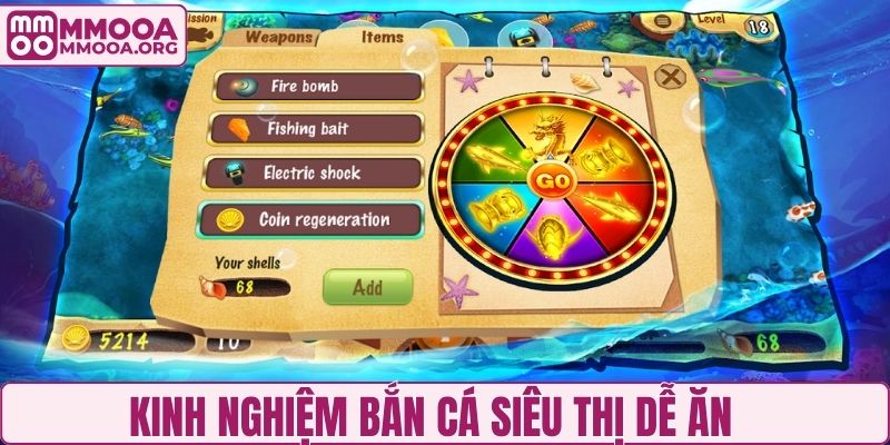 Kinh nghiệm bắn cá siêu thị dễ ăn