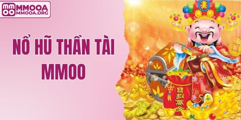 Nổ Hũ Thần Tài - Bật Mí Kinh Nghiệm Chơi Từ Chuyên Gia