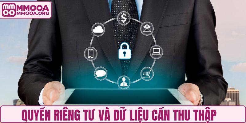 Quyền riêng tư và dữ liệu cần thu thập