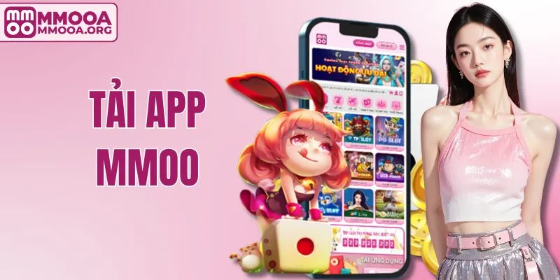 Tải App MMOO Nhanh Gọn | Hướng Dẫn Chuẩn Cho iOS Và Android