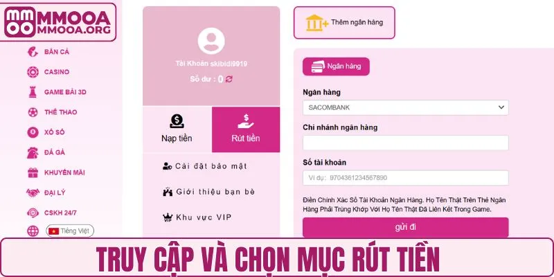 Truy cập trang chủ, mở ngay mục rút tiền MMOO